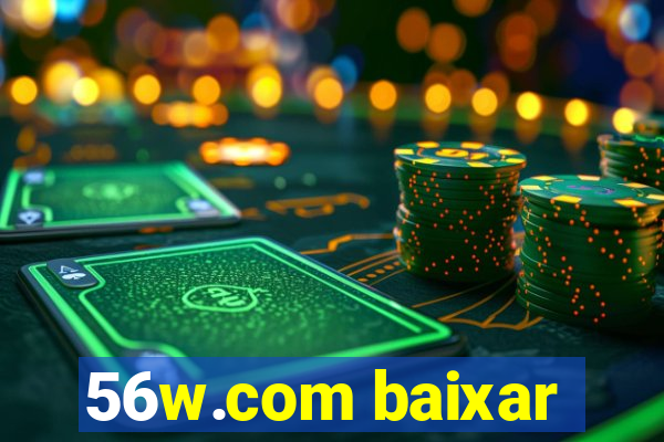 56w.com baixar